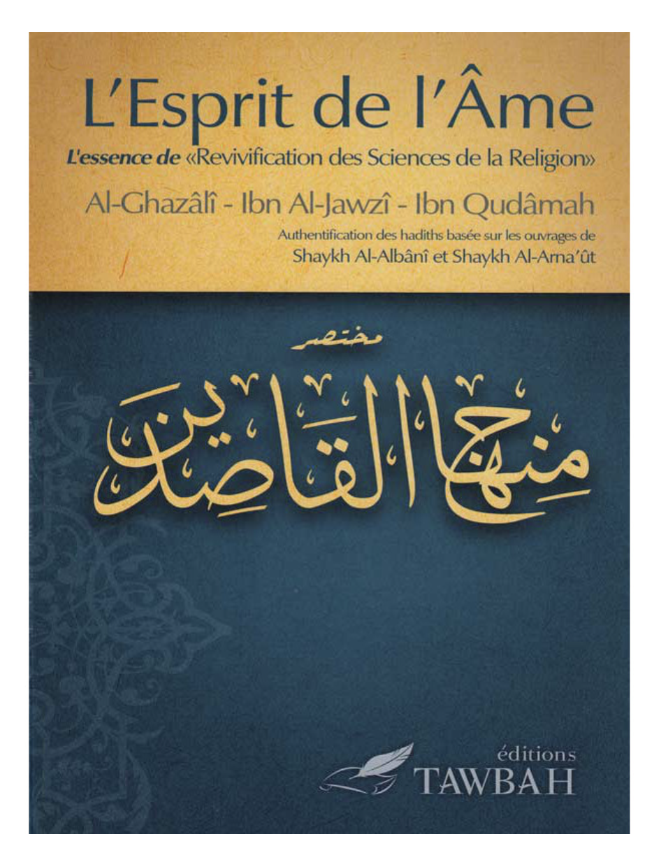 L’esprit De L’âme D’après Al-Ghazali, Ibn Al-Jawzi Et Ibn Qudamah - Éditions Tawbah