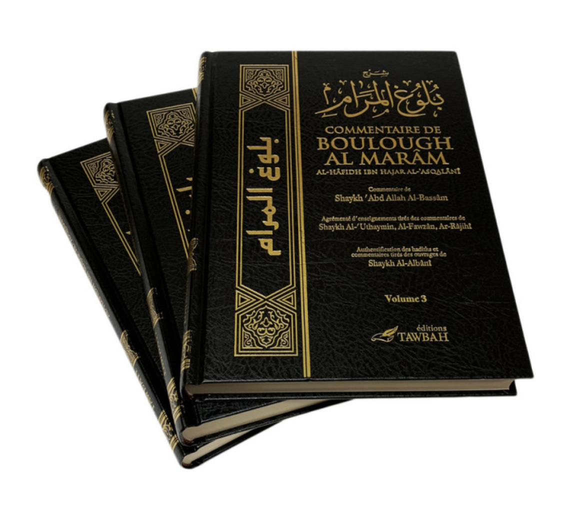 Boulough Al Marâm Commentaire D'Abd Allah Al-Bassâm (3 Volumes) - Éditions Tawbah