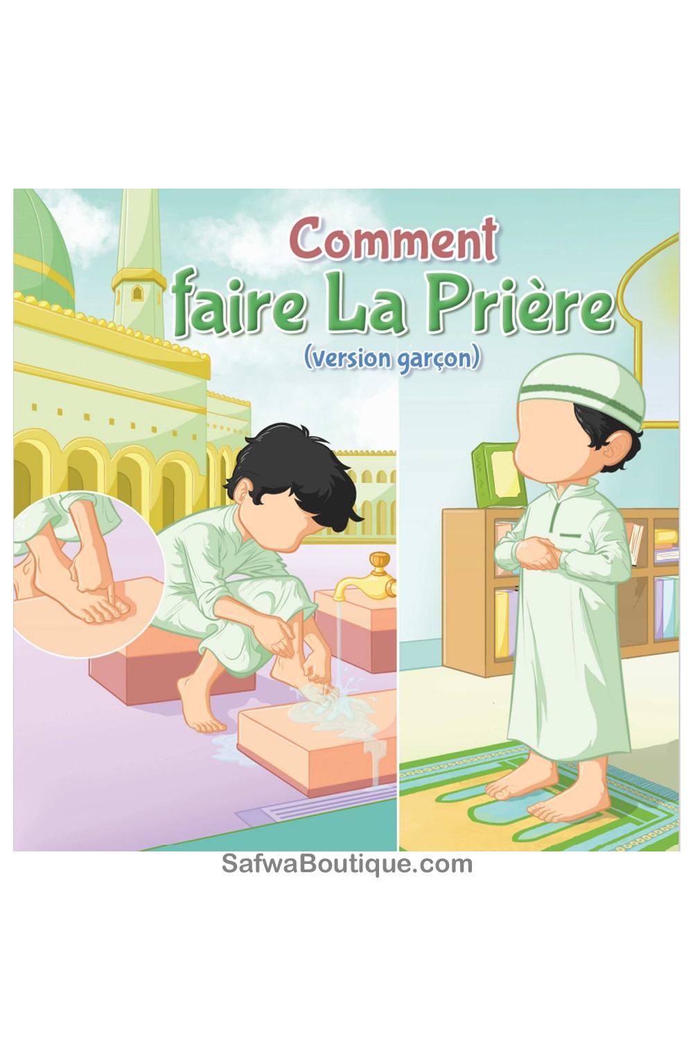 Comment faire la priere (Version Garçon) - Amana Edition