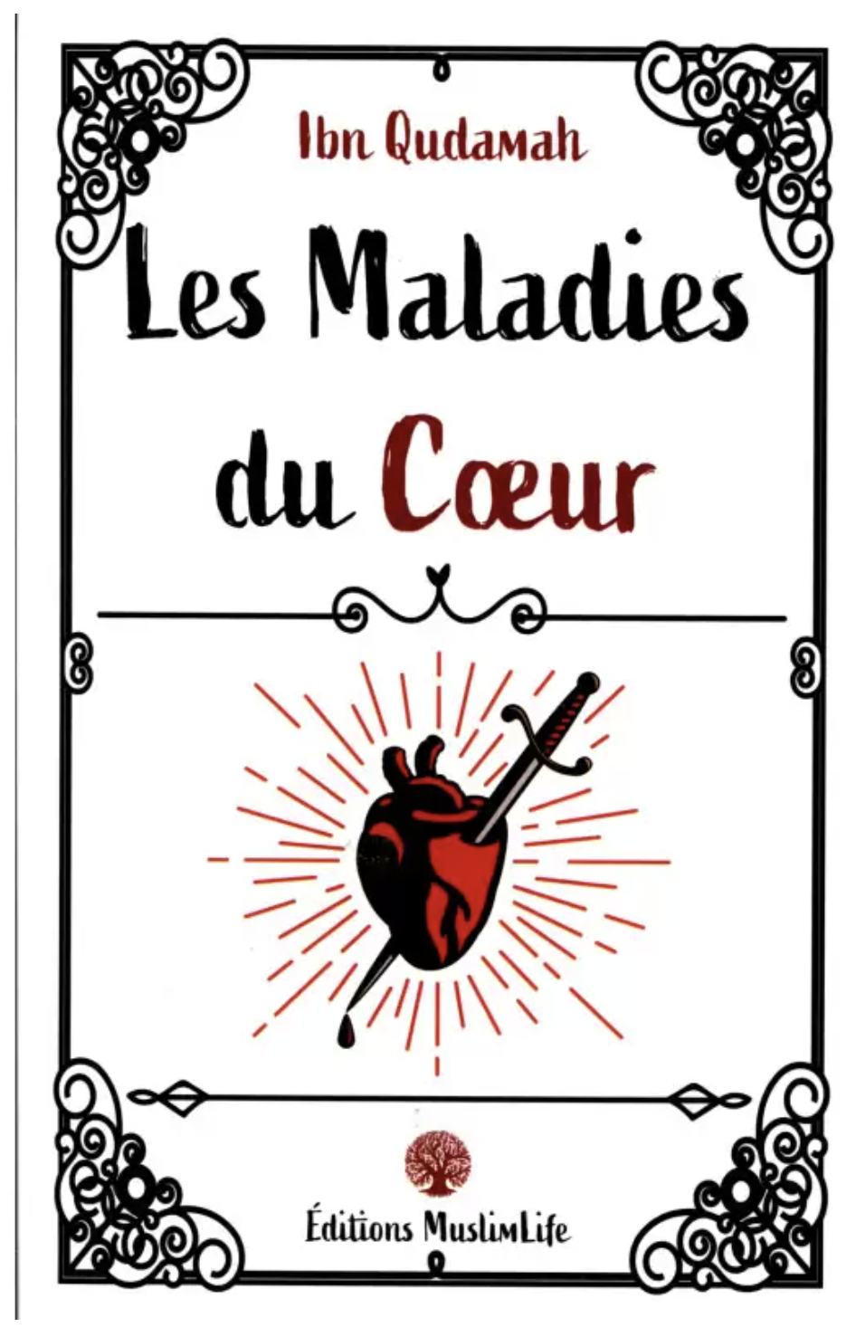 Les Maladies du Coeur de Ibn Qudamah - Édition MuslimLife
