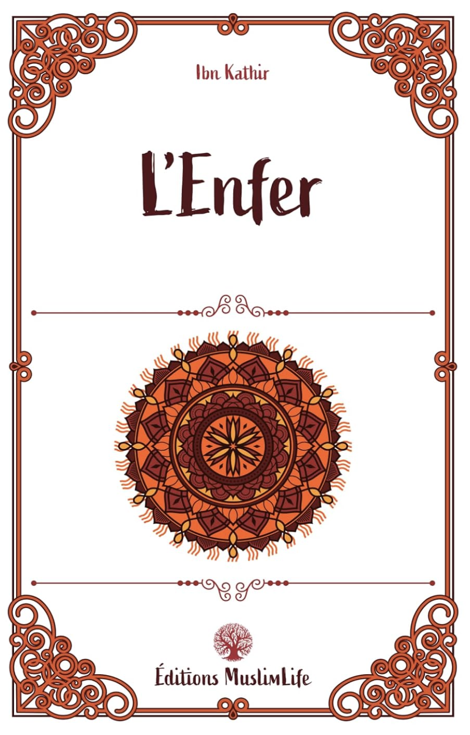 L'enfer d'Ibn Kathir - Édition MuslimLife