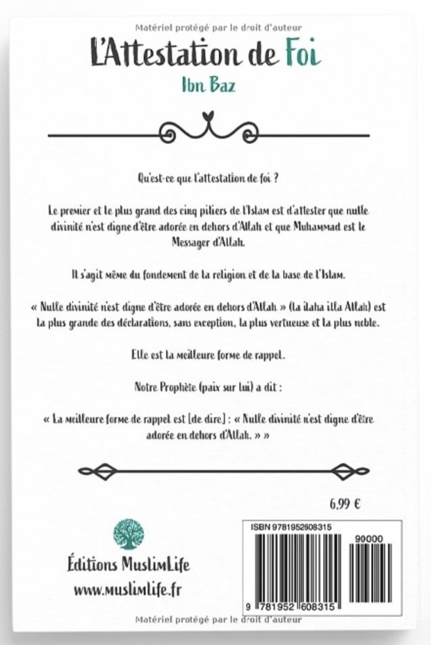L'attestation de Foi de Ibn Baz et Abderrazzaq al-'Abbad - Édition MuslimLife