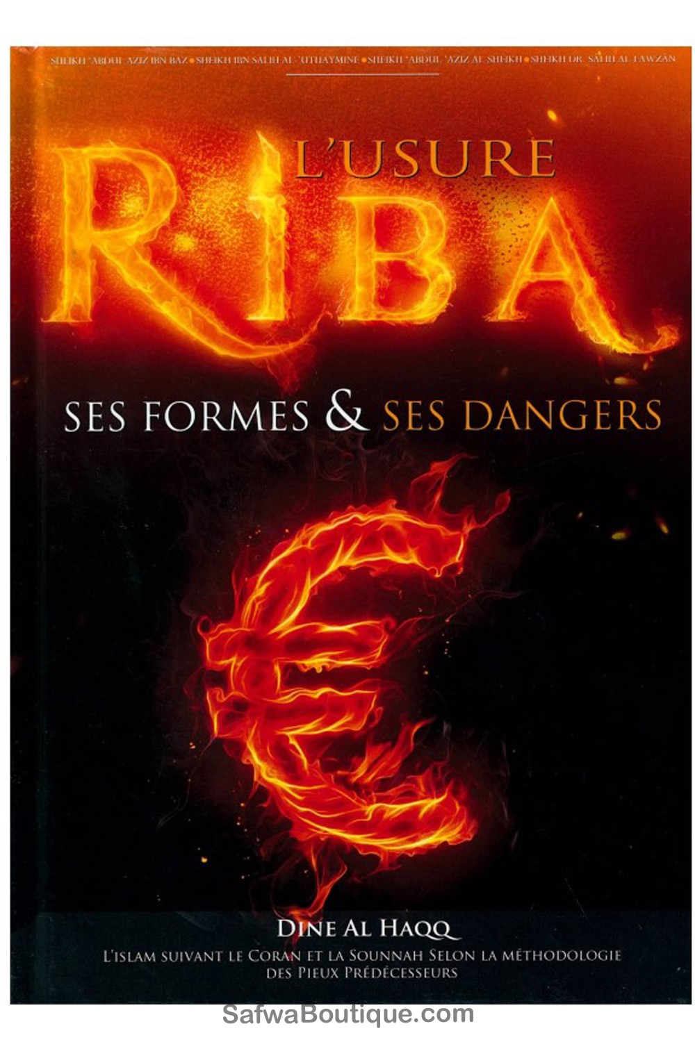RIBA (L'Usure) - Ses formes & Ses dangers - SHEIKH Salih AL Fawzan, Sheikh Ibn Baz, Sheikh Al Uthaymine etc...