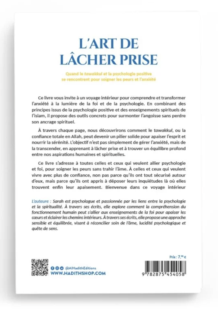 L’art de lâcher prise – Tawakkul & psychologie positive de Sarah Daghari – Éditions Al-Hadîth