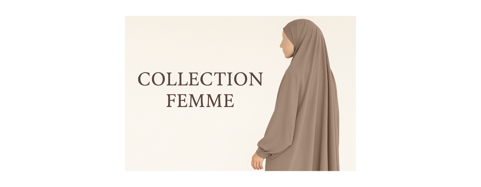 La catégorie "Femme" chez Safwa Boutique : Élégance, pudeur et qualité au service de la musulmane