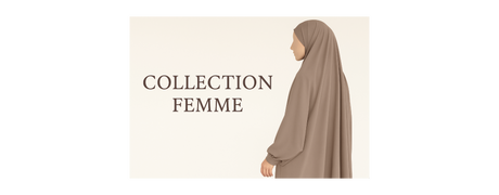 La catégorie "Femme" chez Safwa Boutique : Élégance, pudeur et qualité au service de la musulmane