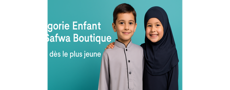 Catégorie Enfant chez Safwa Boutique : Transmettre les valeurs islamiques dès le plus jeune âge