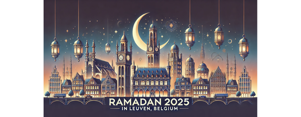 Ramadan 2025 à Louvain, Belgique : Calendrier, horaires de jeûne et adresses des mosquées pour les prières de Tarawih