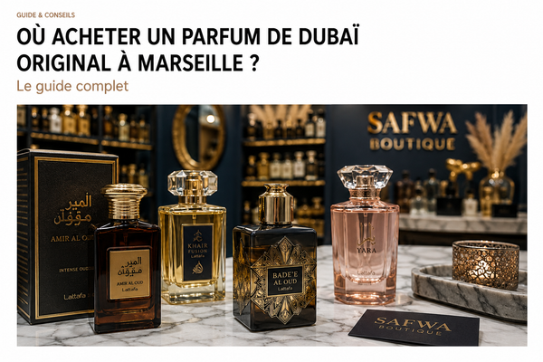 Où acheter un parfum de Dubaï original à Marseille ? Le guide complet