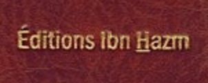 EDITIONS IBN HAZM