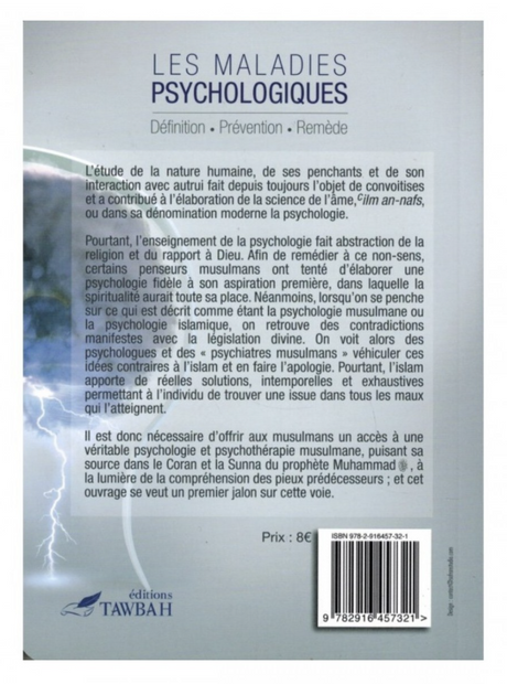 Les Maladies Psychologiques: Livre Sur La Psychothérapie Musulmane Selon Le Coran Et La Sunna - Éditions Tawbah