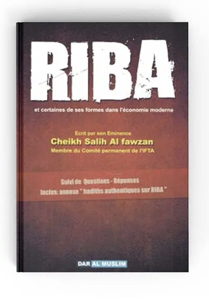 Riba et certaines de ses formes dans l’économie moderne d'après Cheikh Al Fawzan - Éditions Dar Al Muslim