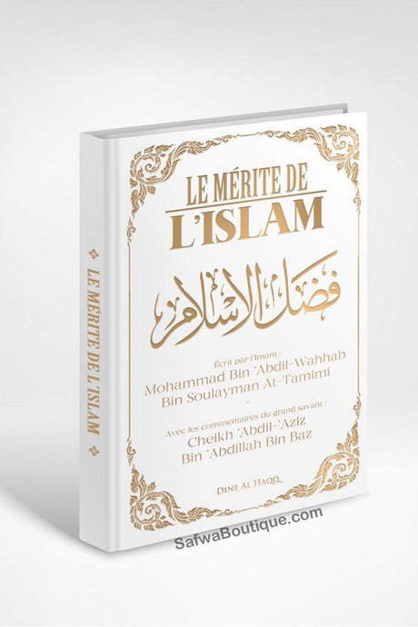 Le mérite de l'islam – Mohammad bin ‘Abdil-Wahhab – avec les commentaires de cheikh Ibn Baz