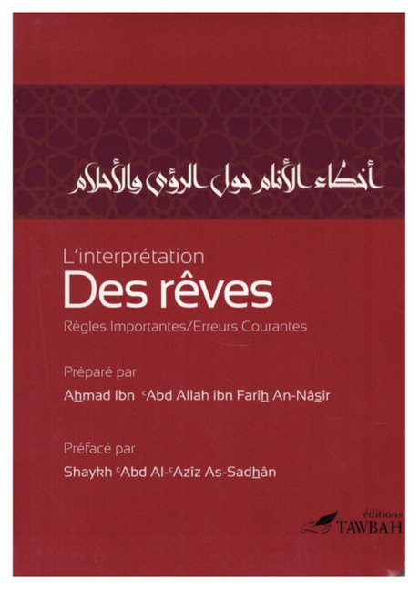 L'interprétation Des Rêves: Règles Importantes / Erreurs Courantes, De Ahmad An-Nâsîr - Éditions Tawbah