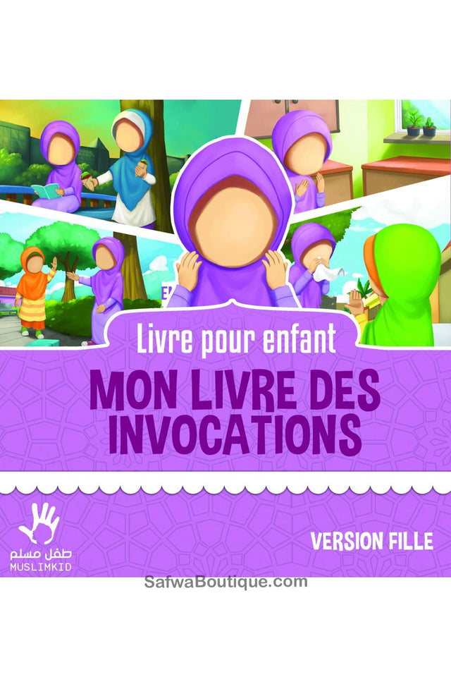 Mon livre des invocations fille - Éditions MuslimKid