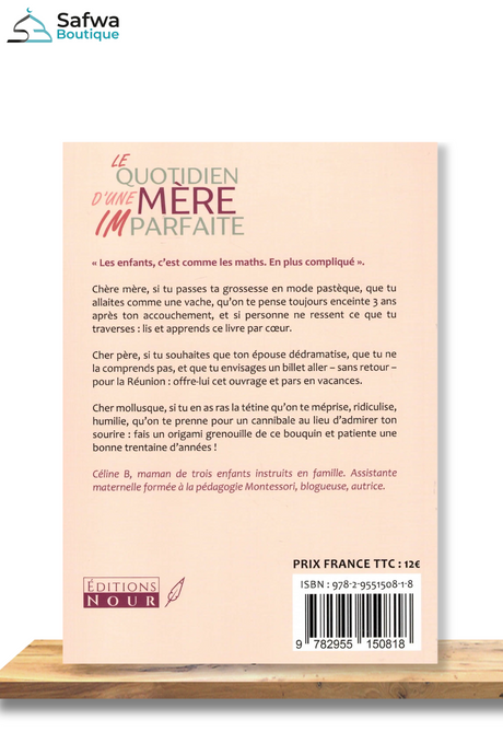 Le quotidien d'une mère imparfaite de Céline B - Éditions Nour