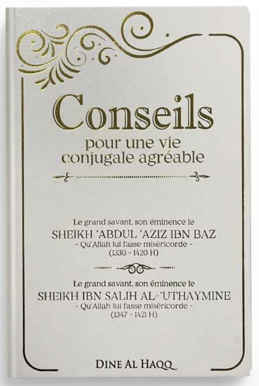 Conseils pour une vie conjugale agreable - Sheikh abdul aziz ibn baz & Sheikh ibn salih al uthaymine