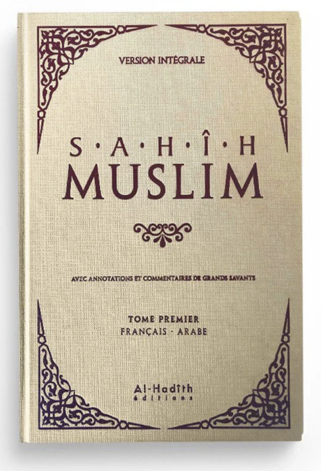 Sahih Muslim, version intégrale 6 volumes de Imam Muslim - Edition Al-Hadith