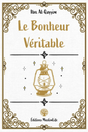 Le Bonheur Véritable de Ibn Al-Qayyim - Édition MuslimLife