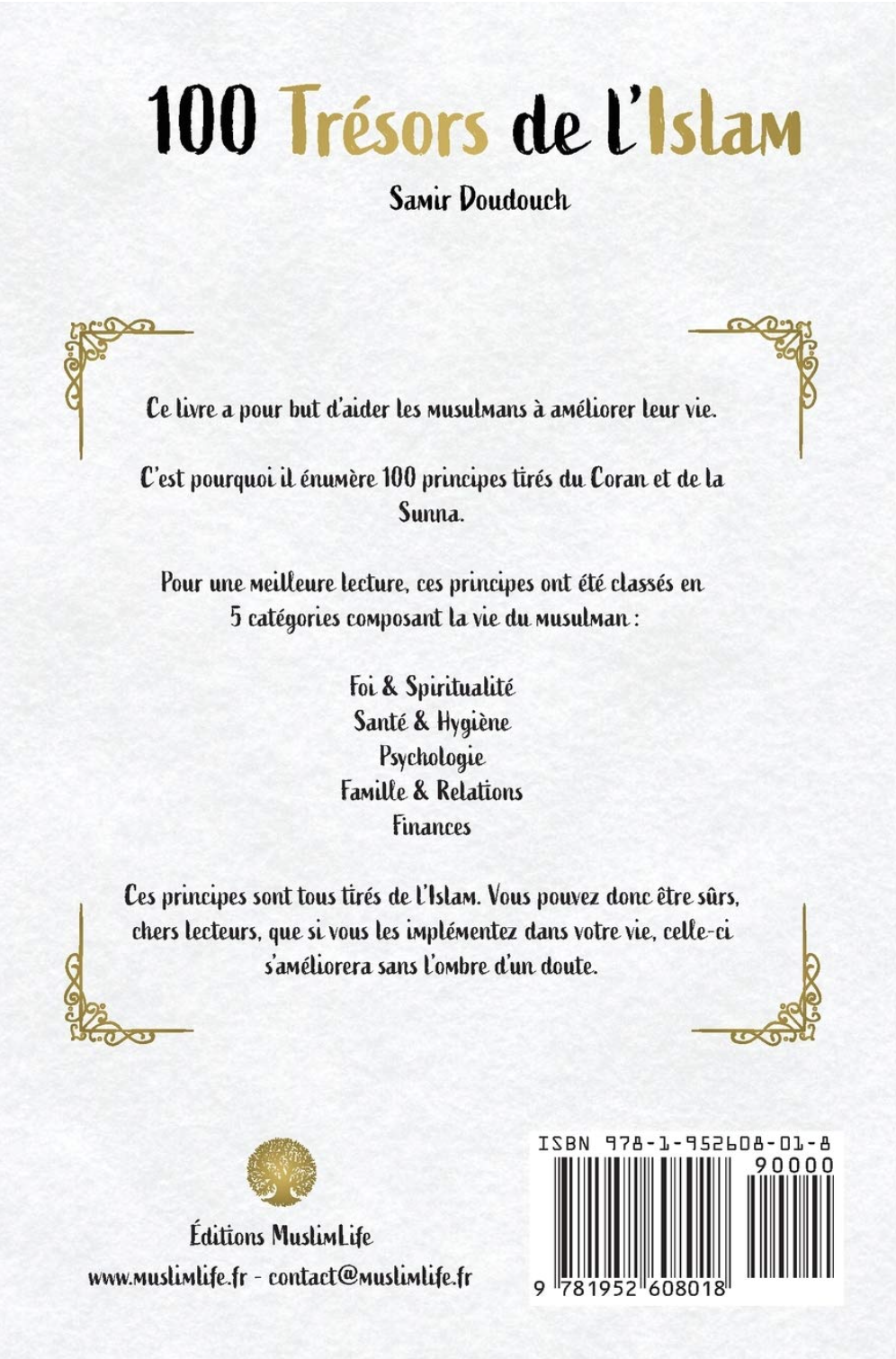 100 Trésors de l'Islam - Principes du Coran et de la Sunna pour une vie meilleure de Samir Doudouch - Édition MuslimLife