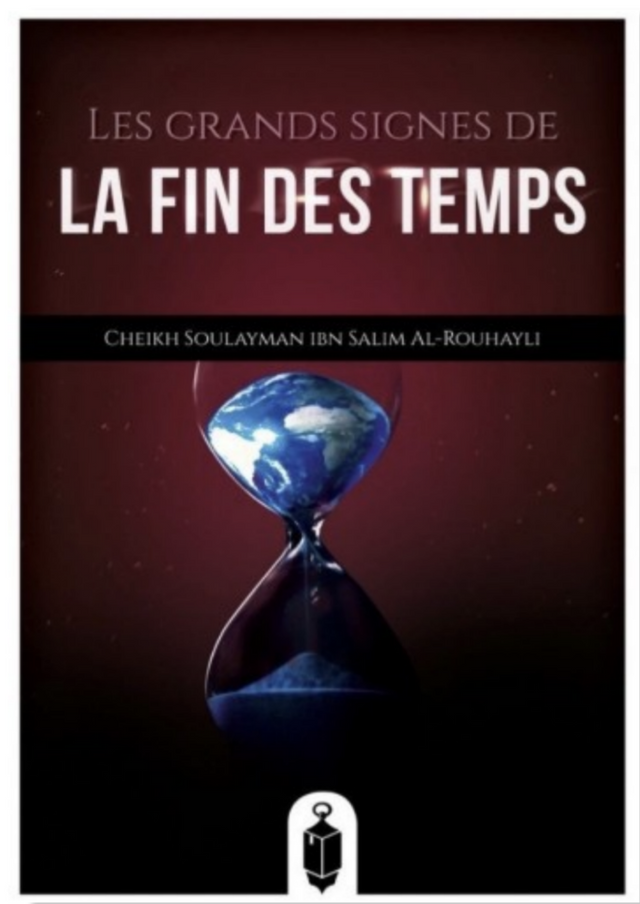 Les Grands Signes de la Fin des Temps de Soulayman Ar-Rouhayli - Éditions de la Lanterne