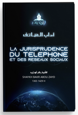 La jurisprudence du téléphone et des réseaux sociaux de Bakr Abou Zayd  – Éditions Al Wahyan