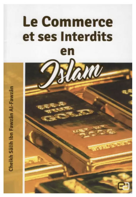 Le commerce et ses interdits en Islam de Cheikh Al Fawzan - Anas Edition