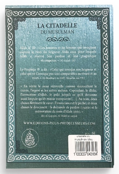 La Citadelle du Musulman, invocations tirées du Coran et de la Sounnah, (Français/Arabe) - Éditions Les Pieux Prédécesseurs
