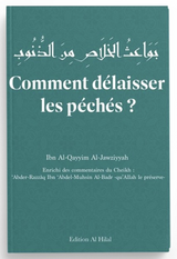 Comment délaisser les péchés ? de Ibn Al-Qayyim Al-Jawziyyah – Éditions Al Hilal