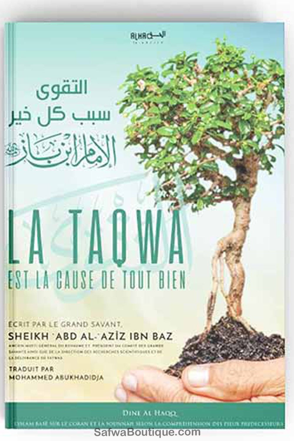 La Taqwa est la cause de tout bien –Ceikh ibn baz - Éditions Dine Al Haqq