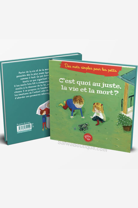 C'est quoi au juste, la vie & la mort ? - Graine de foi